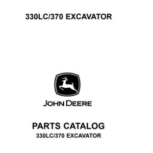JOHN DEERE 330C LC 370 EXCAVATOR PARTS MANUAL CATALOG CATALOGUE ENGLISH CD